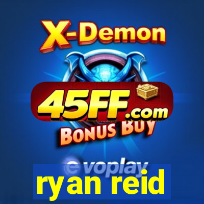 ryan reid